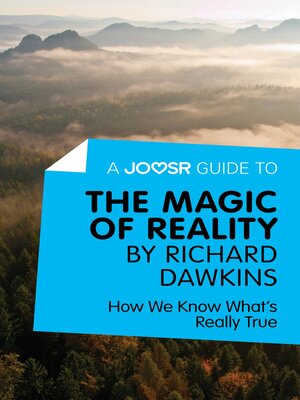 cover image of A Joosr Guide to... the Magic of Reality by Richard Dawkins